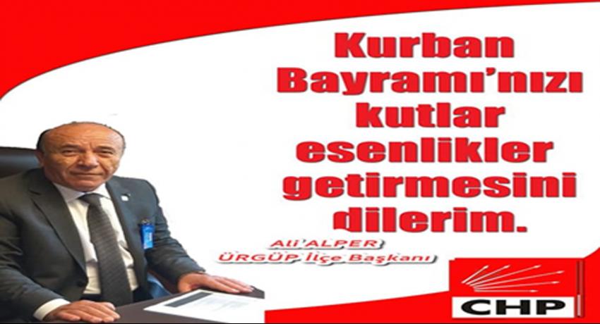 CHP İlçe Başkanı Ali Alper 'Kurban Bayramınızı Kutlarım'