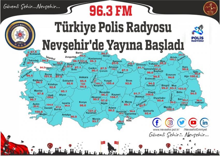 Türkiye Polis Radyosu 96.3 FM Nevşehir’de Yayına Başladı