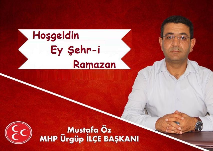 MHP İlçe Başkanı Mustafa Öz, Ramazan Ayını Tebrik Etti