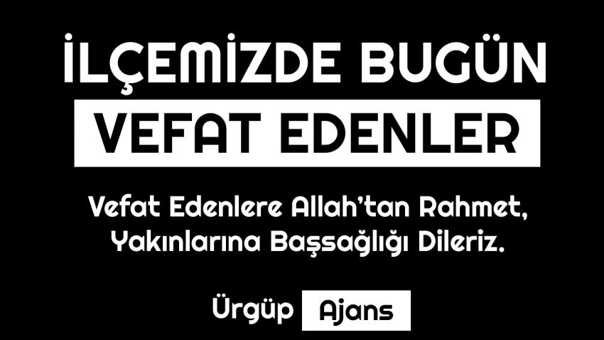İlçemizde Bugün Vefat Edenler (21 Kasım Çarşamba)