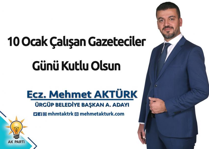 Mehmet Aktürk 'Çalışan Gazeteciler Günü' Mesajı