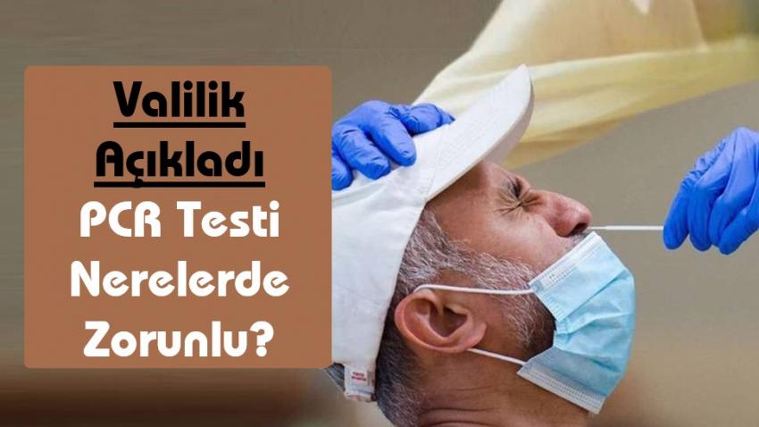 Nevşehir Valiliğinden 'PCR Covit Testi zorunluluğu' genelgesi