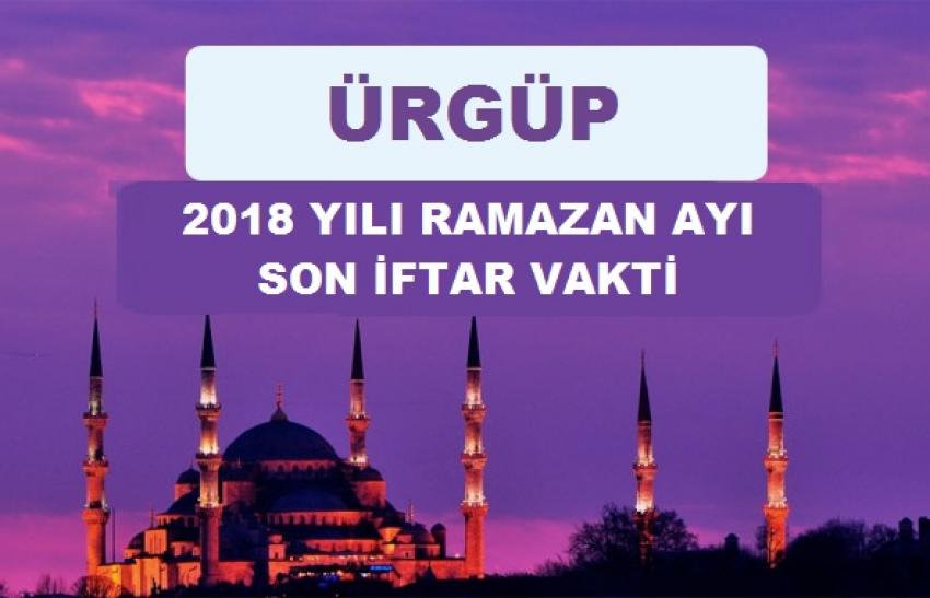 Ürgüp İçin 2018 Yılı Ramazan Ayı Son İftar Vakti!