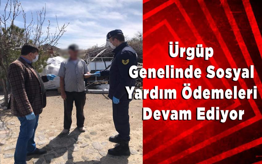 Ürgüp genelinde sosyal yardım ödemeleri devam ediyor