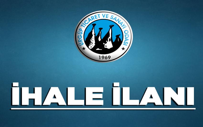 Ürgüp Ticaret Odasından İhale İlanı