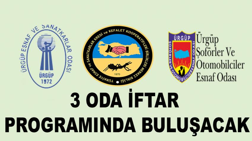 Ürgüp’te Faaliyet Gösteren 3 Oda Üyeleriyle İftarda Buluşacak