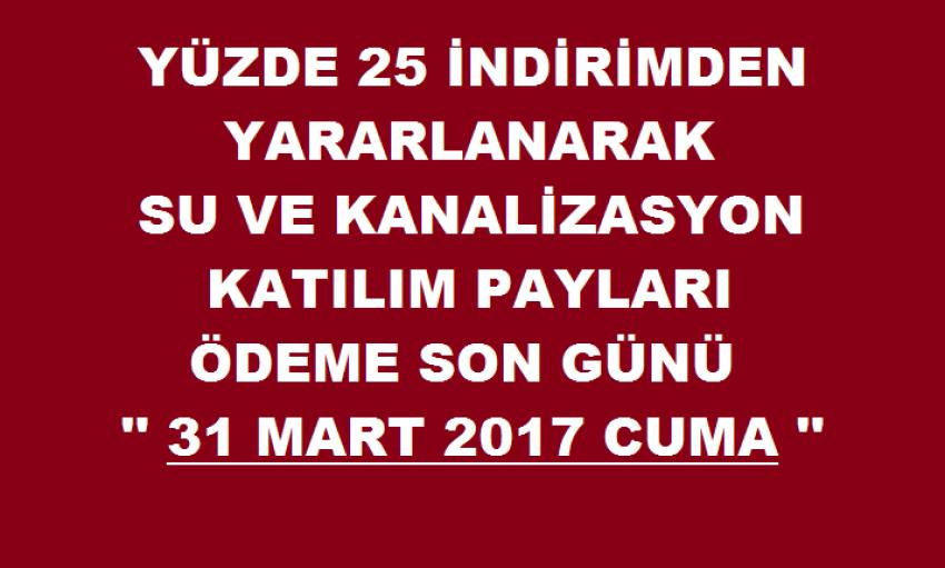 Yüzde 25 İndirimli Ödeme Son Günü 31 Mart 2017