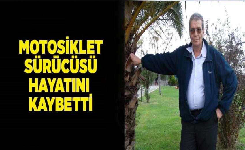 Motosiklet Sürücüsü Atilay Hayatını Kaybetti