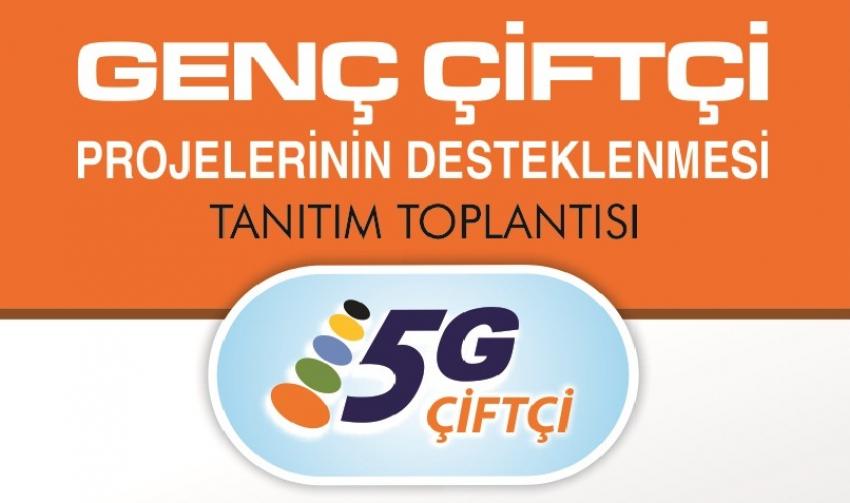 5G Genç Çiftçi 30 Bin TL Hibe Tanıtım Toplantısı 13 Nisan'da