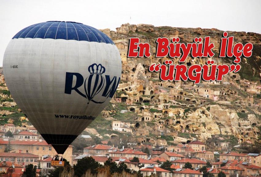 En Büyük İlçe Yine Ürgüp Oldu
