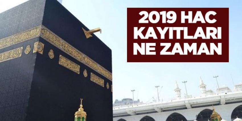 2019 Hac Kayıt Tarihleri Belli Oldu