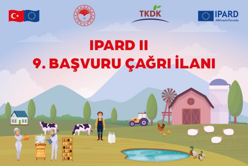 TKDK IPARD II Programı Dokuzuncu Başvuru İlanı
