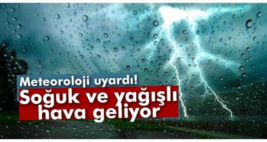 Meteoroloji soğuk ve yağışlı hava için uyardı