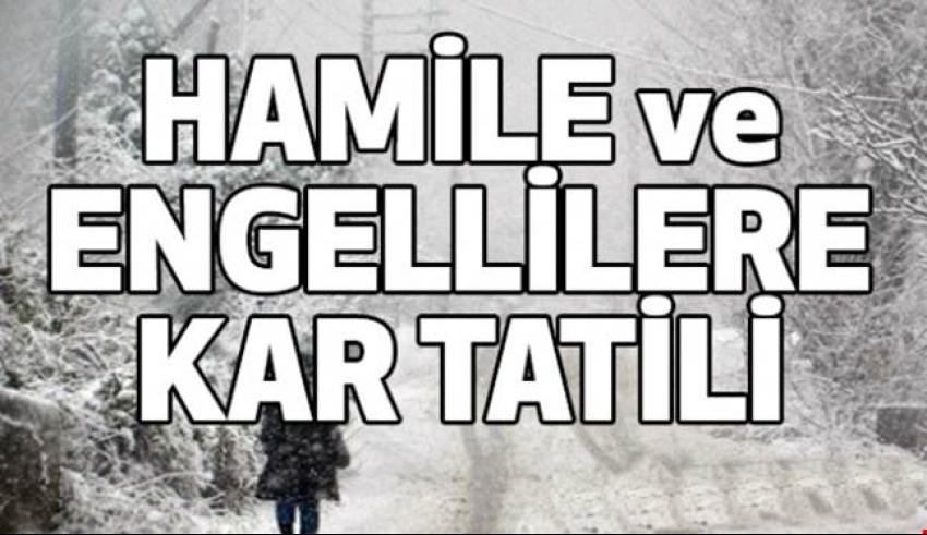 Engelli ve Hamile Personele İdari İzin Verildi