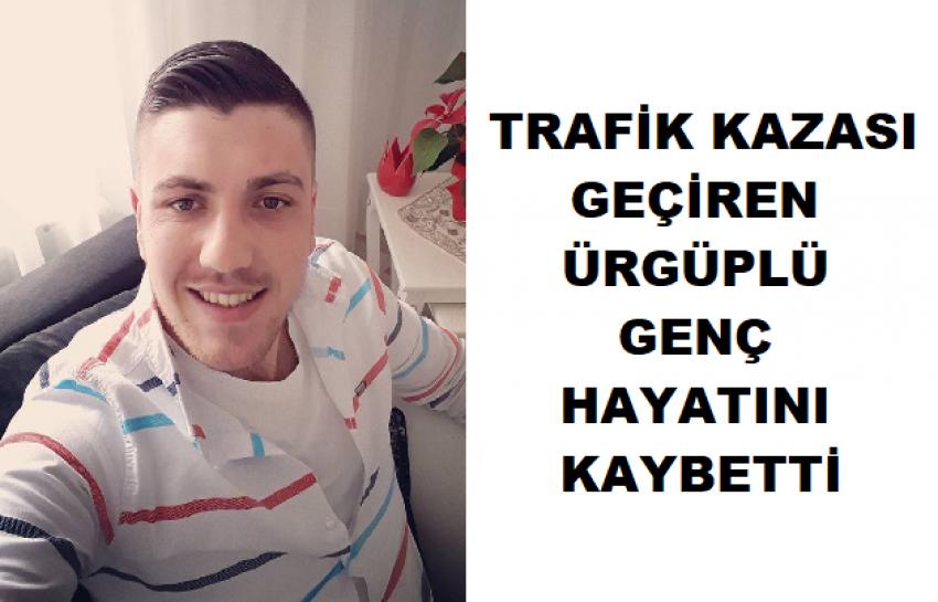 Trafik Kazası Geçiren Alican Hayatını Kaybetti