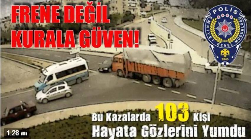 Frene Değil Kurala Güven !