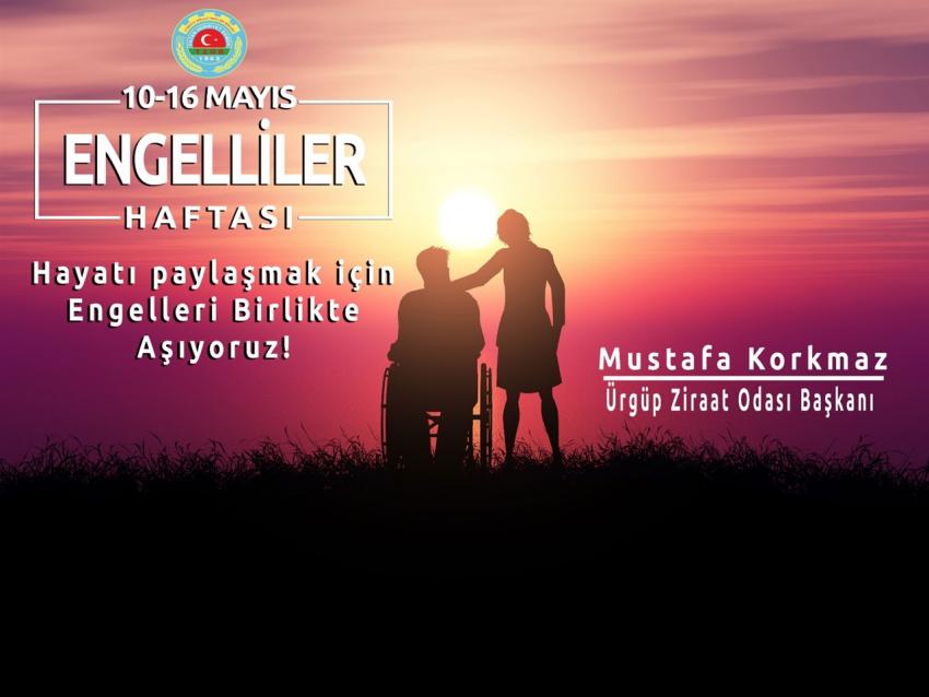 Başkan Mustafa Korkmaz “Hayatı Paylaşmak İçin Engelleri Birlikte Aşıyoruz”