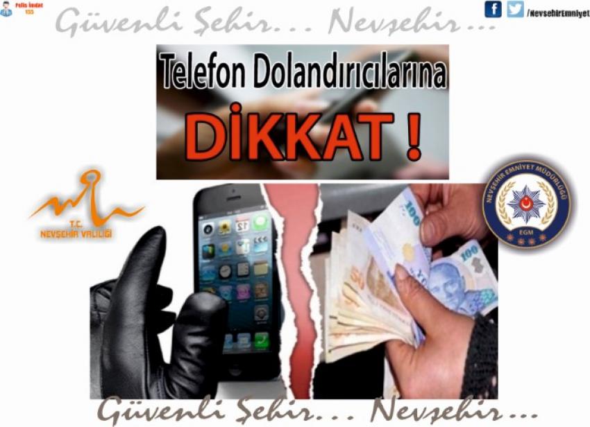 Telefon Dolandırıcılığına Dikkat !