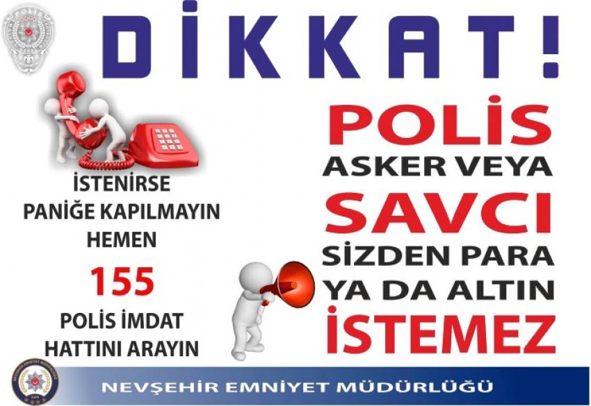 Lütfen Dikkat ! Savcı, Polis, Asker, Sizden Para ya da Altın İstemez