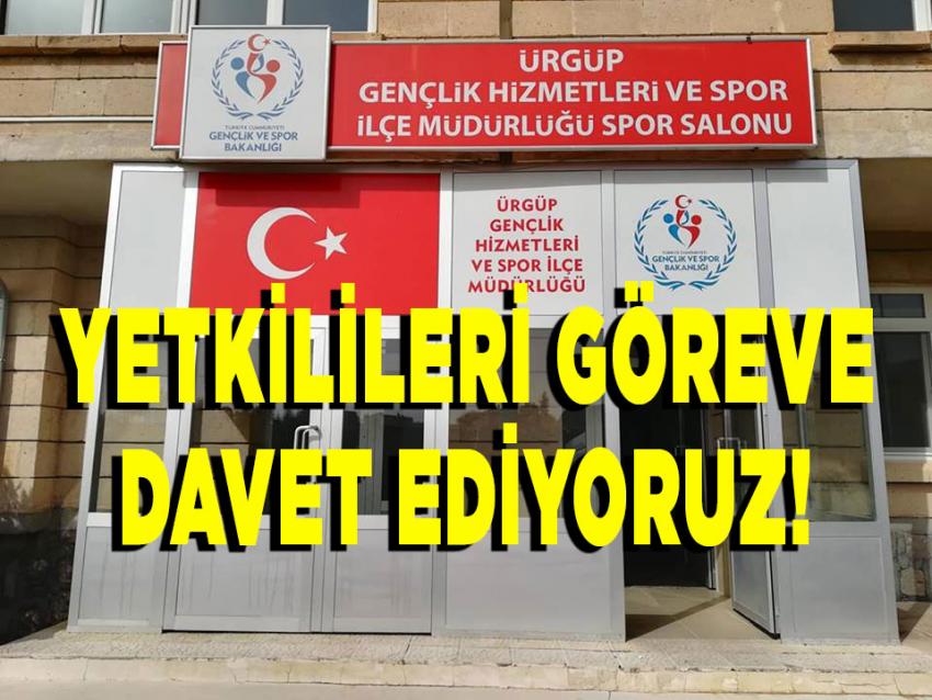 Yetkilileri Göreve Davet Ediyoruz