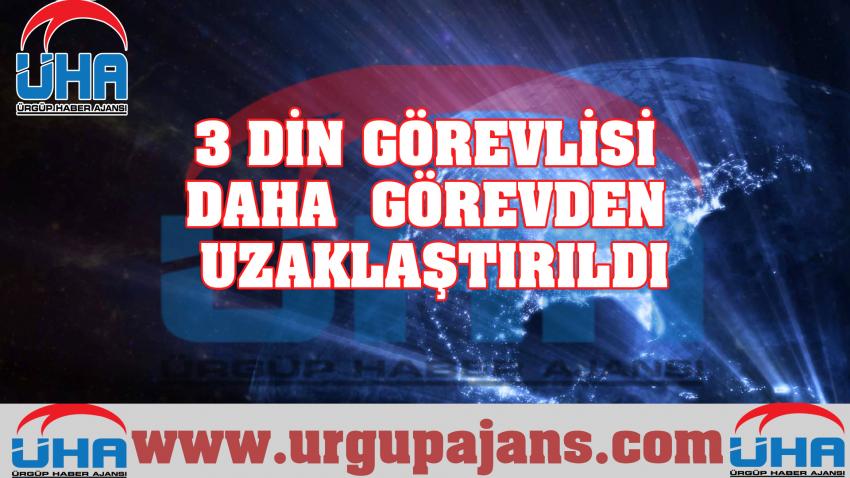 3 Din Görevlisi Daha Görevden Uzaklaştırıldı