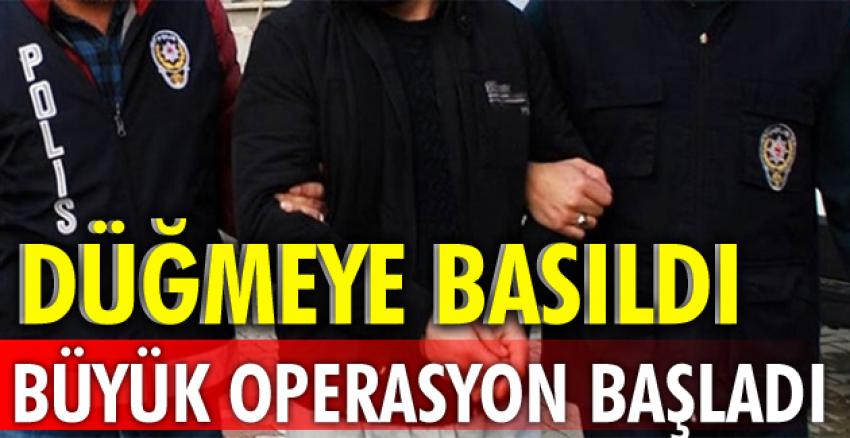 27 Şüpheliye Eş Zamanlı Operasyon