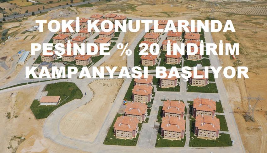 TOKİ'den Büyük Müjde! Yüzde 20 İndirim Başlıyor