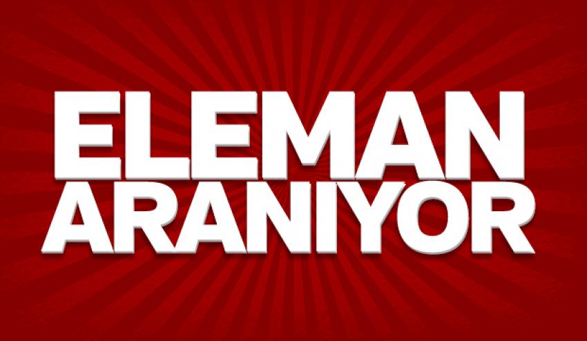 Eleman Aranıyor
