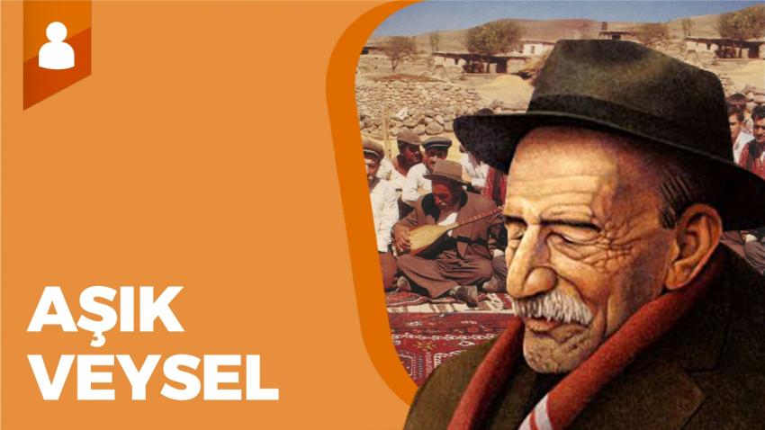 Halk Ozanı Aşık Veysel Şatıroğlu Vefatının 44. Yılında Anılıyor