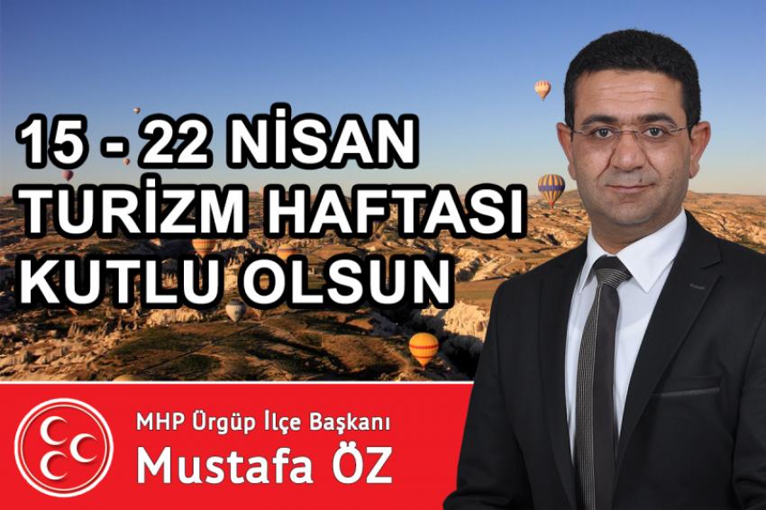 MHP İlçe Başkanı Öz'ün, Turizm Haftası Kutlama Mesajı