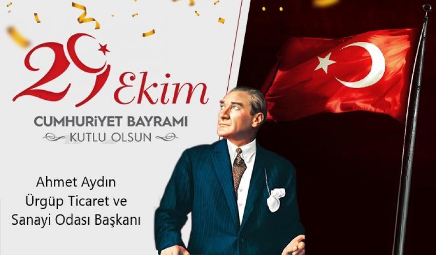 Ürgüp TSO Başkanı Aydın'dan Cumhuriyet Bayramı Kutlama Mesajı