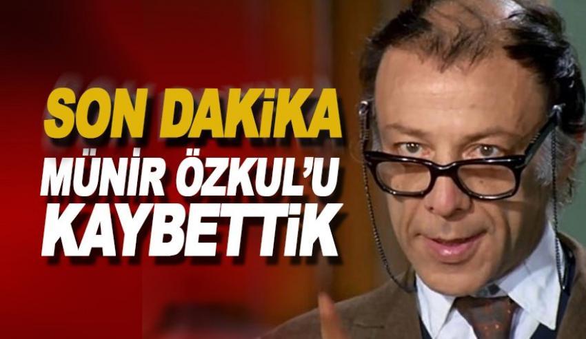 Mahmut Hoca, Münir Özkul Hayatını Kaybetti