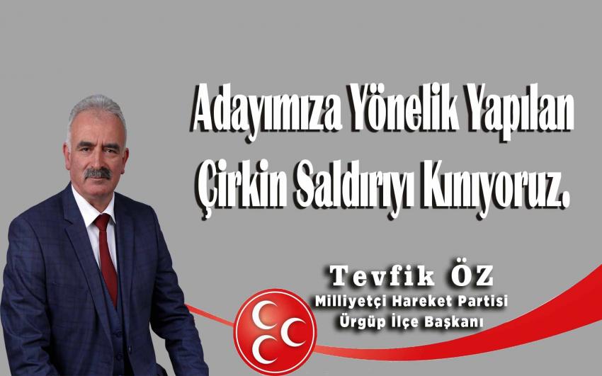 Tevfik Öz 'Adayımıza Yönelik Yapılan Çirkin Saldırıyı Kınıyoruz'