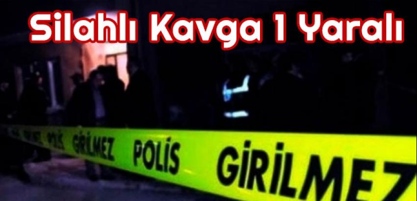Silahlı Kavga 1 Yaralı