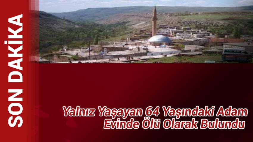 Yalnız Yaşayan 64 Yaşındaki Adam Evinde Ölü Olarak Bulundu