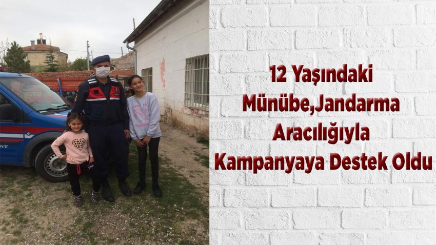 12 Yaşındaki Münübe,Jandarma Aracılığıyla Kampanyaya Destek Oldu