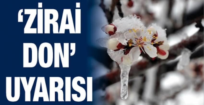 Meteorolojiden zirai don uyarısı