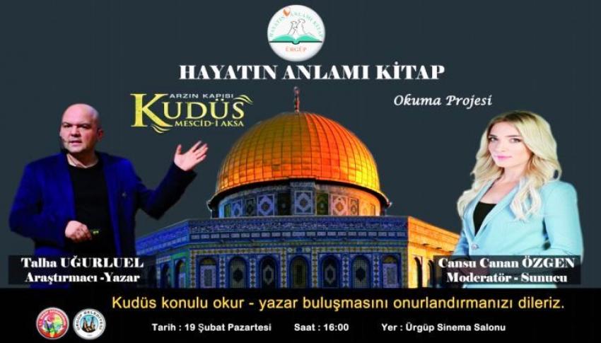 Ürgüp'te Kudüs Konulu Söyleşi Düzenlenecek