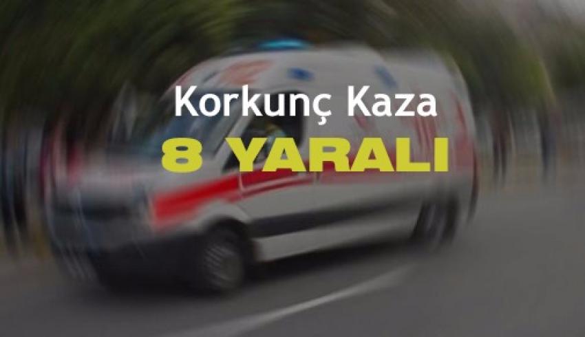 Trafik Kazası 8 Yaralı