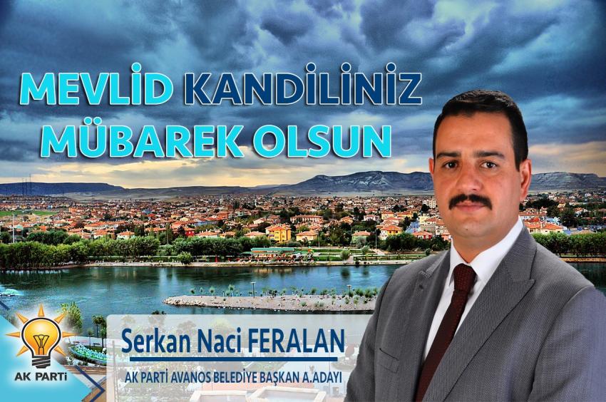 Avanos Belediye Başkan A. Adayı Feralan'ın Mevlid Kandili Mesajı