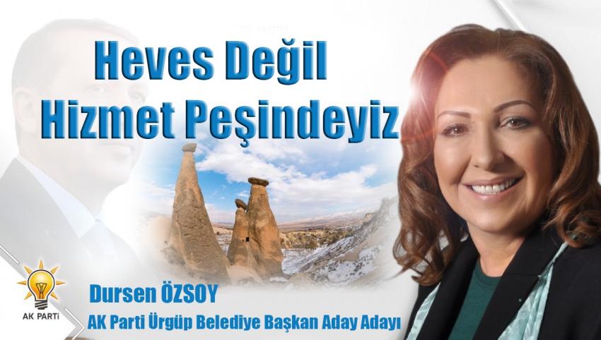 Özsoy, Heves Değil Hizmet Peşindeyiz