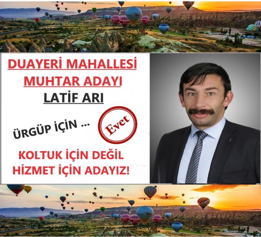 Latif Arı Duayeri Mahallesinden Muhtar Adayı Olduğunu Açıkladı