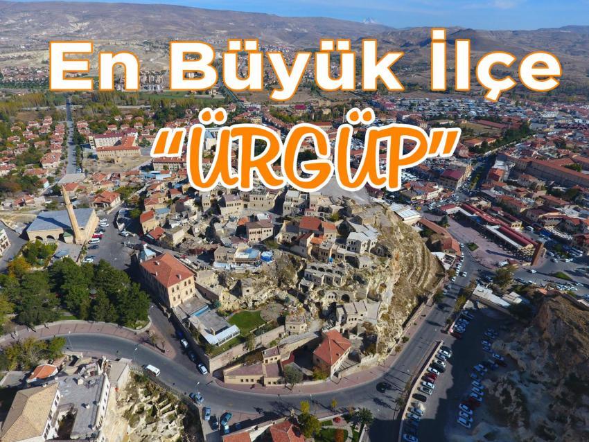En Büyük İlçe Ürgüp