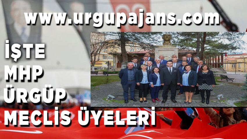 MHP Ürgüp Belediye Meclis Üyesi Aday Listesi Açıklandı
