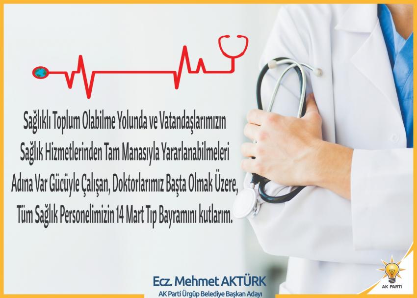 Aktürk, 14 Mart Tıp Bayramını Kutladı