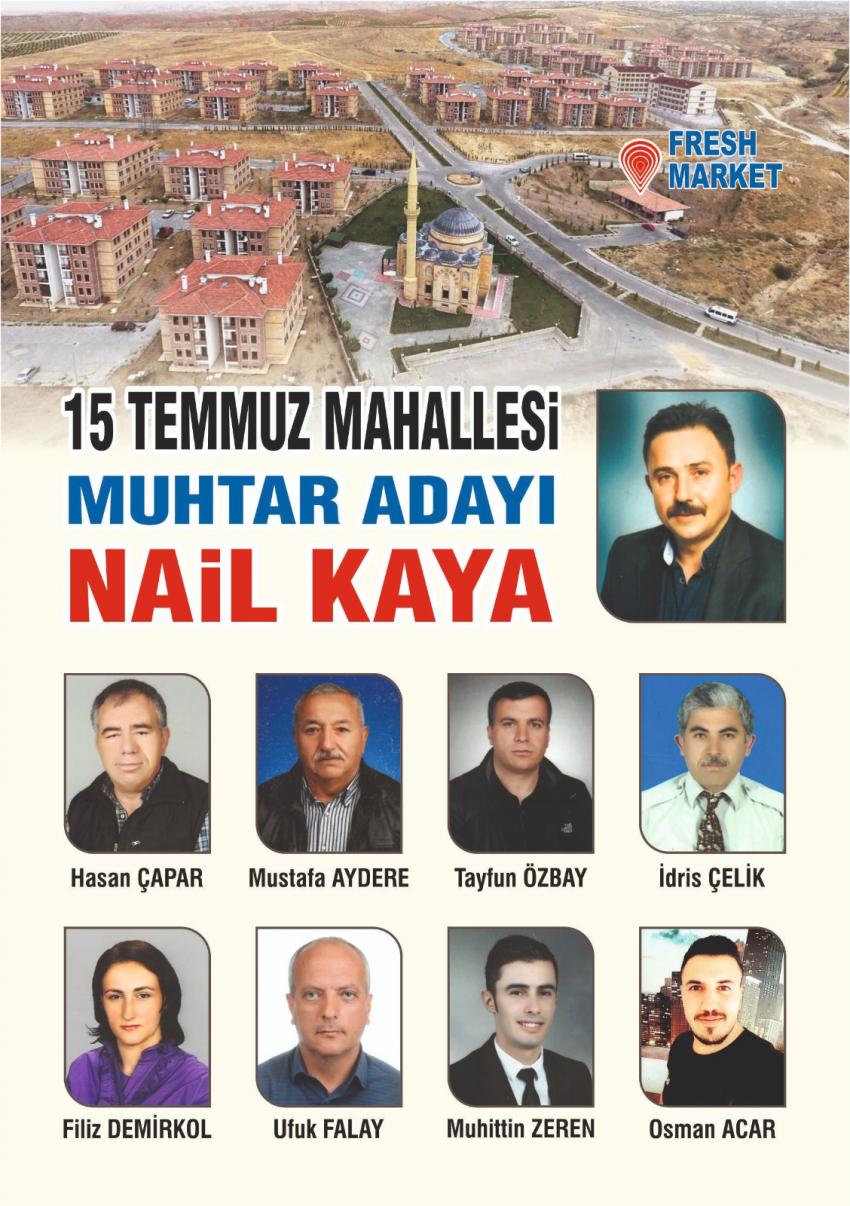 Nail Kaya 'Kolayca Ulaşabileceğiniz Bir Muhtar Olmak İçin Oylarınıza Talibim'
