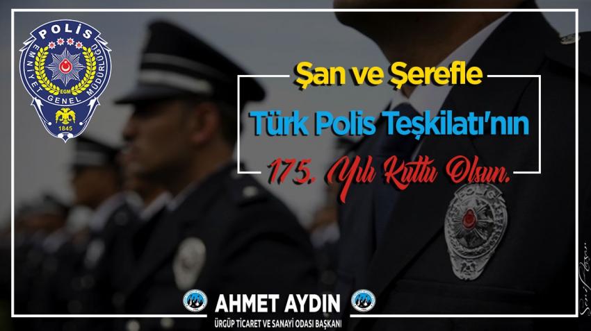 Başkan Aydın 'Polis Teşkilatımızın 175. Yılı Kutlu Olsun'