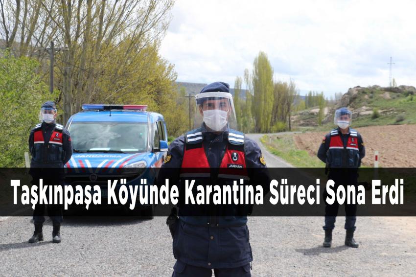 Taşkınpaşa Köyünde Karantina Süreci Sona Erdi